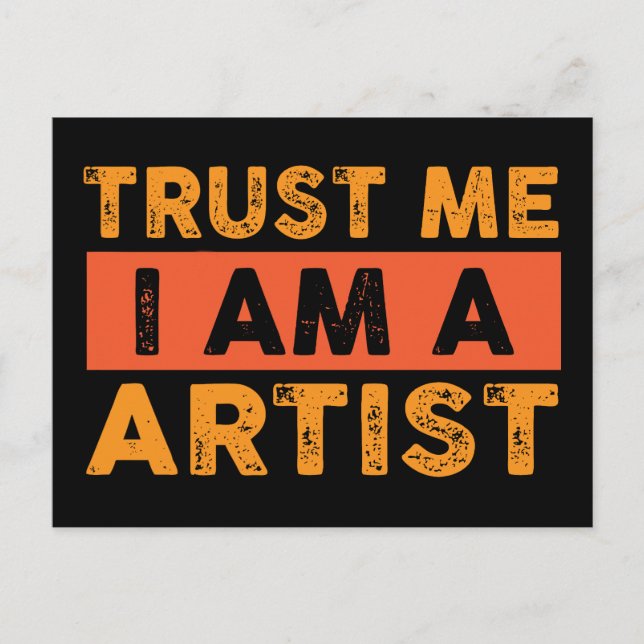 Lita på mig att jag är konstnär vykort (Framsida)