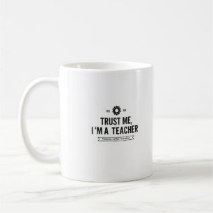 Lita på mig att jag är Lärare Mugg - Lustigt gift