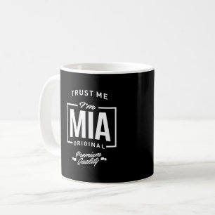 Lita på mig att jag är Mia Kaffemugg
