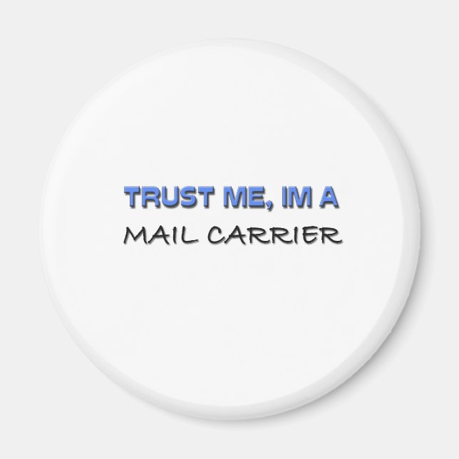 Lita på mig att jag är postbärare magnet (Framsidan)