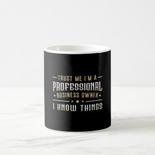 Lita på mig att jag är Professionell Business Owne Kaffemugg