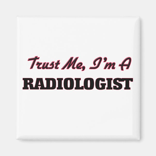 Lita på mig att jag är radiolog magnet (Framsidan)