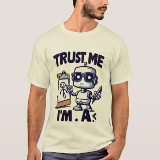 Lita på mig att jag är S. Robot Design T Shirt