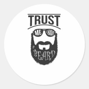 Lita på mig att jag har en Beard Runt Klistermärke