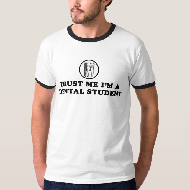 Lita på mig Dental Student T-shirt (Framsida)