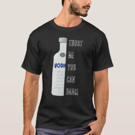 Lita på mig, du kan dansa - Vodka roligt T Shirt