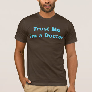 Lita på mig, I-förmiddag en doktor T-shirt