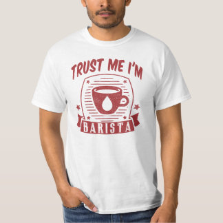 Lita på mig I-förmiddagen Barista T-shirt