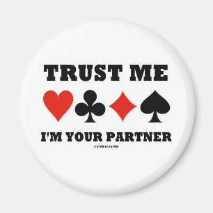 Lita på mig I-förmiddagen din partner (överbryg Magnet