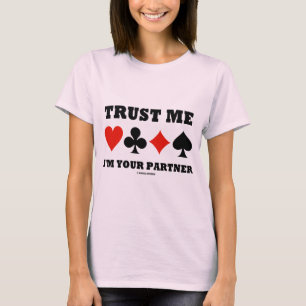 Lita på mig I-förmiddagen din partner (överbryg T-shirt