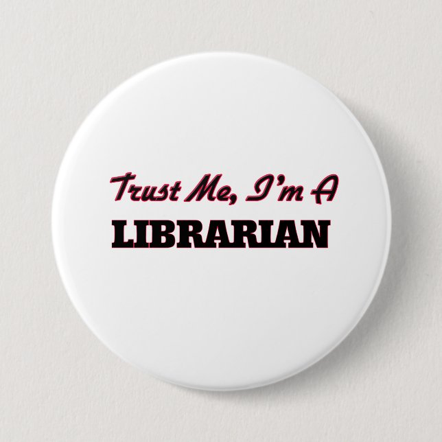 Lita på mig I-förmiddagen en bibliotekarie Knapp (Framsida)