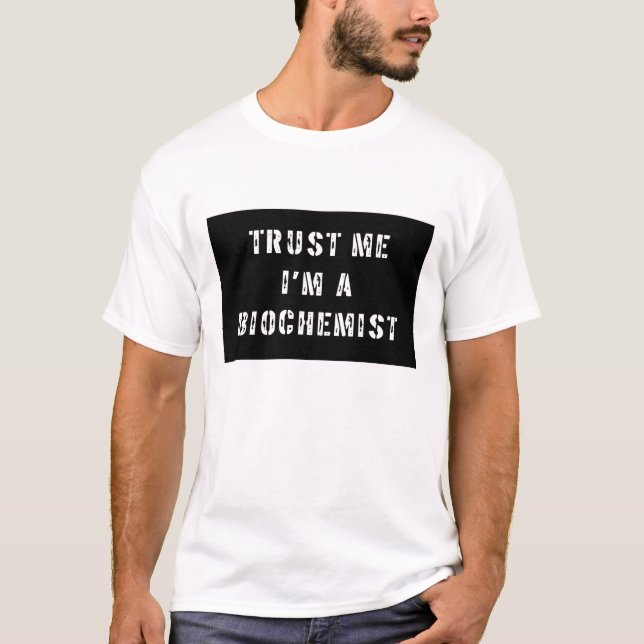 Lita på mig I-förmiddagen en Biochemist Tröja (Framsida)