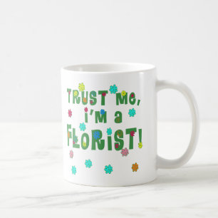 Lita på mig I-förmiddagen en blomsterhandlare Kaffemugg