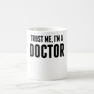 Lita på mig I-förmiddagen en doktor Kaffemugg