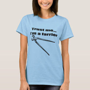 Lita på mig I-förmiddagen en farrier. Tee Shirt
