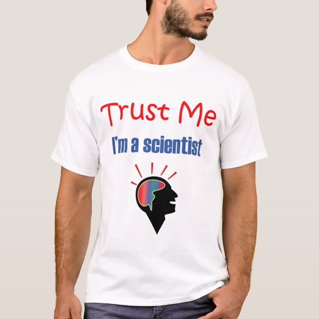 Lita på mig I-förmiddagen en forskare T-shirt (Framsida)