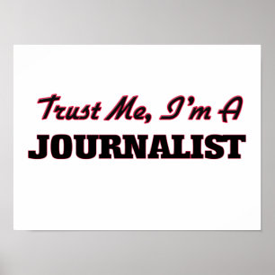 Lita på mig I-förmiddagen en journalist Poster