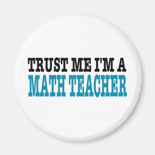 Lita på mig I-förmiddagen en Mathlärare Magnet