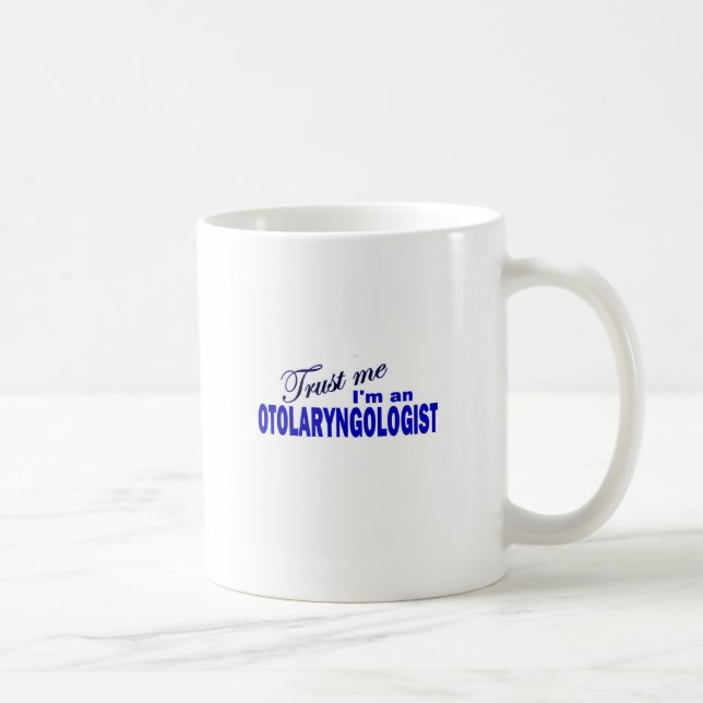 Lita på mig I-förmiddagen en otolaryngologist Kaffemugg (Höger)