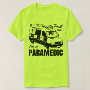 Lita på mig I-förmiddagen en paramedicinsk Tee