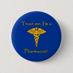 Lita på mig I-förmiddagen en Pharmacist Knapp