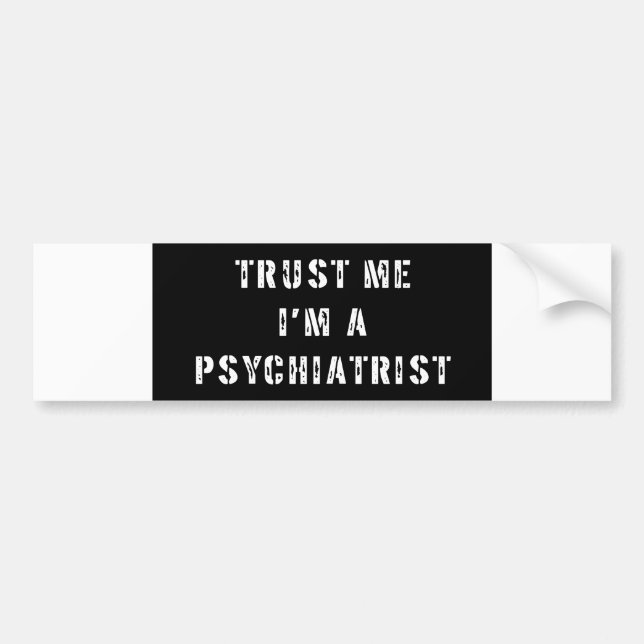 Lita på mig I-förmiddagen en psykiater Bildekal (Framsidan)