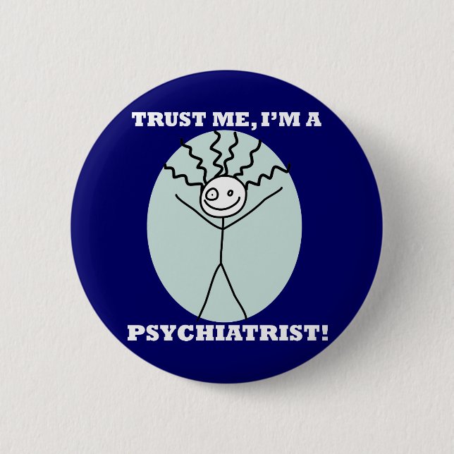Lita på mig I-förmiddagen en psykiater Knapp (Framsida)