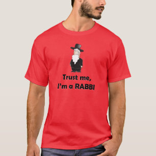 Lita på mig I-förmiddagen en rabbin - rolig judi T-shirt