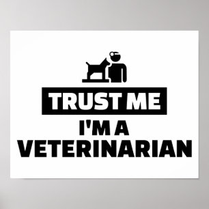 Lita på mig I-förmiddagen en veterinär Poster