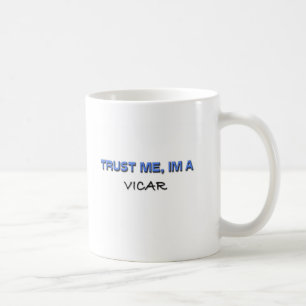 Lita på mig I-förmiddagen en Vicar Kaffemugg