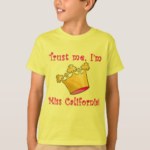 Lita på mig I-förmiddagen Fröcken Kalifornien T Shirt