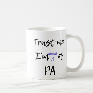 Lita på mig I-förmiddagen nästan en PA för Kaffemugg
