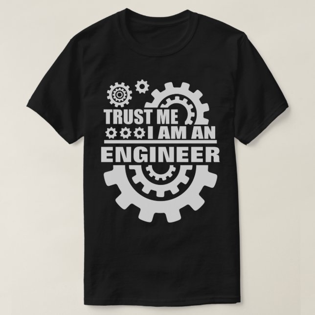 Lita på mig I-förmiddagingenjören Tee Shirt (Design framsida)