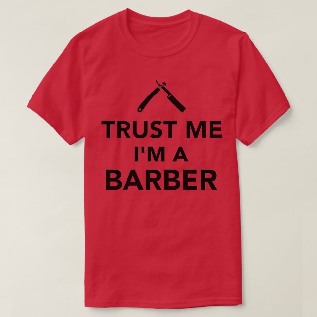 Lita på mig Im a Barber 1 T Shirt (Design framsida)