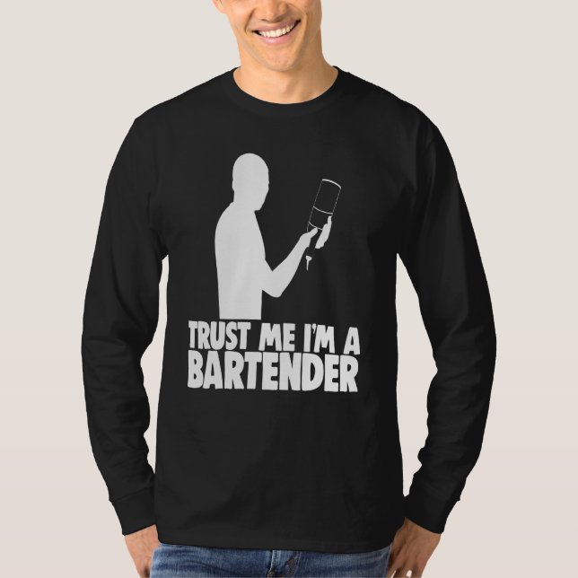 Lita på mig Im A Bartender Pub Worker Tee Bartende (Framsida)