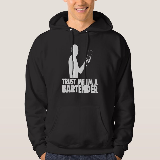 Lita på mig Im A Bartender Pub Worker Tee Bartende Hoodie (Framsida)