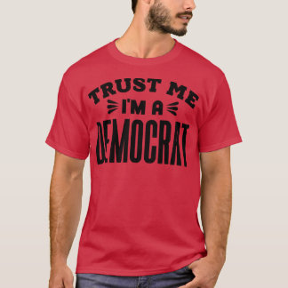 Lita på mig Im a Democrat 1 T Shirt