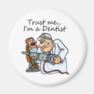 Lita på mig Im A dentist Magnet