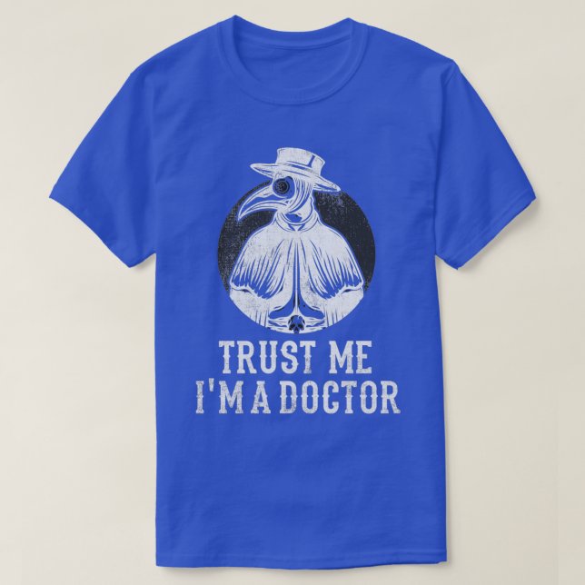 Lita på mig Im A Doktor T Shirt (Design framsida)