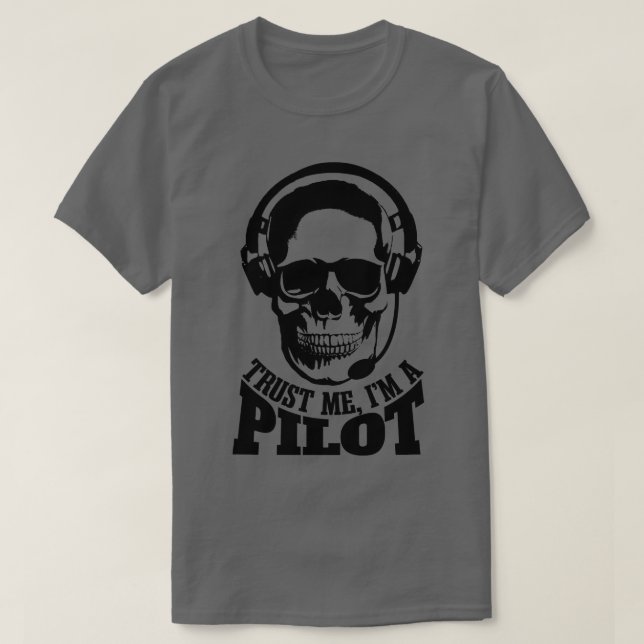 Lita på mig Im A Pilot Funny Aviation Pilot Skull T Shirt (Design framsida)