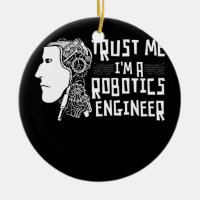 Lita på mig Im A Robotics Ingenjör Robotics Robots
