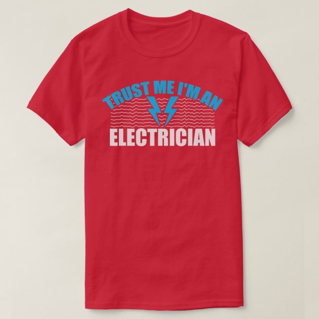 Lita på mig Im an Electrician T Shirt (Design framsida)