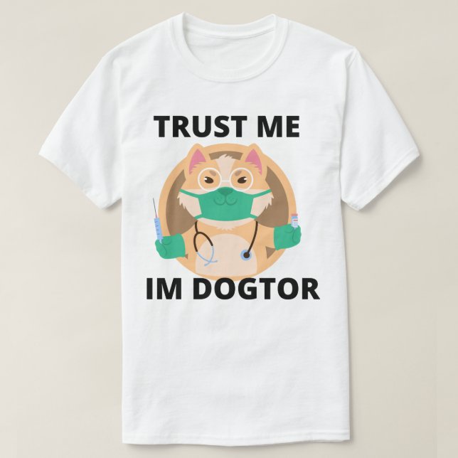 lita på mig Im Dogtor T Shirt (Design framsida)