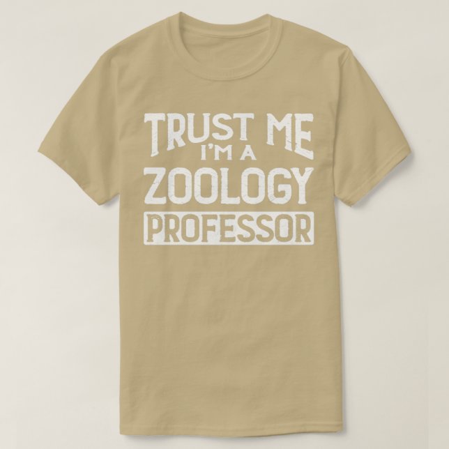 Lita på mig Im Zoology Professor T Shirt (Design framsida)