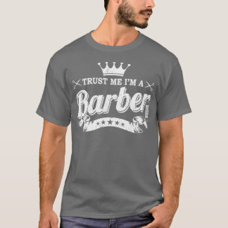 Lita på mig Ix27m A Barber School Studenten Gift P T Shirt