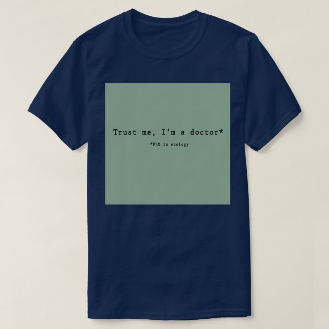 Lita på mig Ix27m A Doktor-ekolog 1 T Shirt (Design framsida)