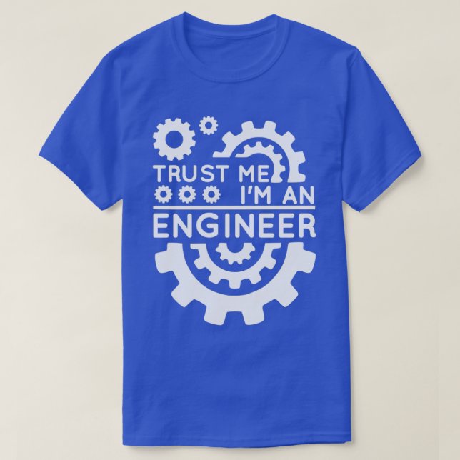 Lita på mig Ix27m An Ingenjör T Shirt (Design framsida)