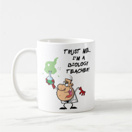 Lita på mig.. Jag är biologilärare Kaffemugg