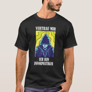 Lita på mig, jag är datorforskare t shirt