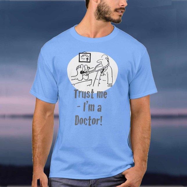 Lita på mig - jag är Doktor T Shirt (Skapare uppladdad)